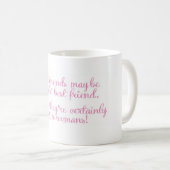 Mug Le meilleur ami d'une femme (Devant droit)