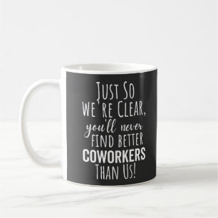 MUG LE MEILLEUR CADEAU POUR QUITTER LES COWORKERS