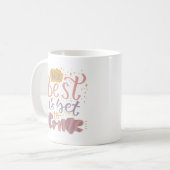 MUG LE MEILLEUR EST ENCORE À VENIR (Devant gauche)