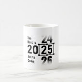Mug Le meilleur est encore à venir 2025 (Centre)