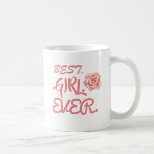 MUG LE MEILLEUR. FILLE. JAMAIS