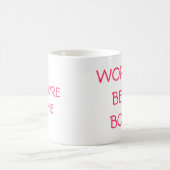 Mug Le MEILLEUR PATRON du MONDE, VOUS êtes (Centre)