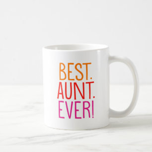 Mug Le meilleur. Tante. Jamais !