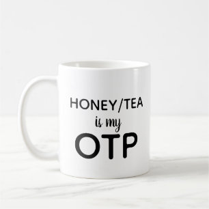 Mug Le miel/thé est mon OTP