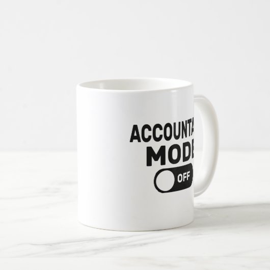 Mug Le Mode Comptable Est Désactivé, Drôle Comptable (Devant droit)