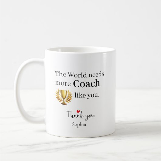 Mug Le Monde a Besoin de Plus de Coachs Comme Vous Per (Gauche)