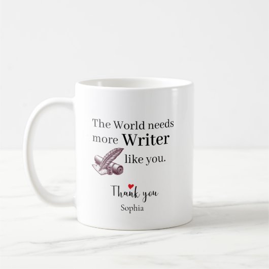 Mug Le Monde a Besoin de Plus d'Écrivains Comme Vous P (Gauche)