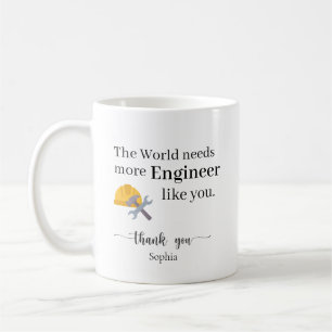 Mug Le Monde a Besoin de Plus d'Ingénieurs Comme Vous