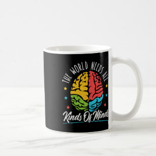 Mug Le Monde A Besoin De Toutes Sortes D'Autisme