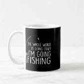 Mug Le monde entier devient fou - Je vais pêcher (Gauche)