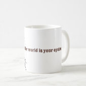 Mug Le monde est votre huître (Devant droit)