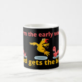 Mug LE MOT DE DÉBUT OBTIENT L'OISEAU drôle de citation (Devant droit)