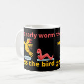 Mug LE MOT DE DÉBUT OBTIENT L'OISEAU drôle de citation (Devant gauche)