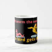 Mug LE MOT DE DÉBUT OBTIENT L'OISEAU drôle de citation (Centre)