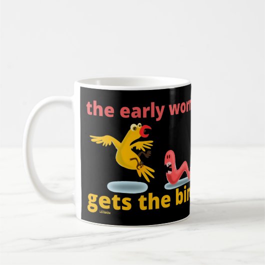 Mug LE MOT DE DÉBUT OBTIENT L'OISEAU drôle de citation (Gauche)