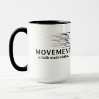 Le Mouvement Est La Foi Rendue Visible