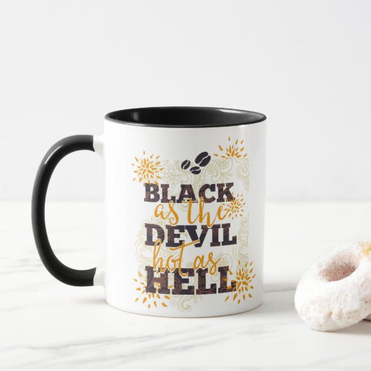 Mug Le noir comme le diable chaud comme café enfer (Avec donut)