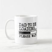 Mug Le papa à charger svp attendent le bébé drôle (Gauche)
