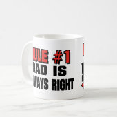 MUG LE PAPA A TOUJOURS RAISON ! (Devant gauche)