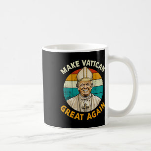 Mug Le Pape Trump Drôle Le Président Trump Veut Être L