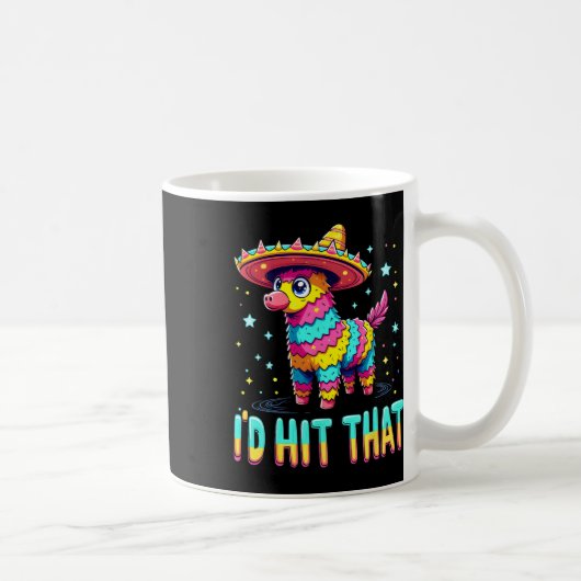Mug Le Parti Mexicain Pinatas Je frapperais Ce Cinco D (Droite)