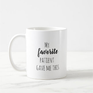 Mug Le patient favori m'a donné cette drôle d'apprécia