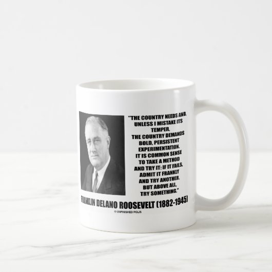 Mug Le pays de FDR a besoin d'expérimentation (Droite)