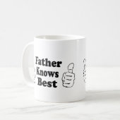 Mug Le père sait le meilleur. Conception pour des (Devant gauche)