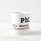 Mug Le PhD, le docteur est dedans ! , [théoriquement], (Centre)