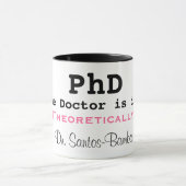 Mug Le PhD, le docteur est dedans ! , [théoriquement], (Centre)