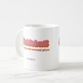 Mug Le pickleball est mon plan de retraite (Devant gauche)