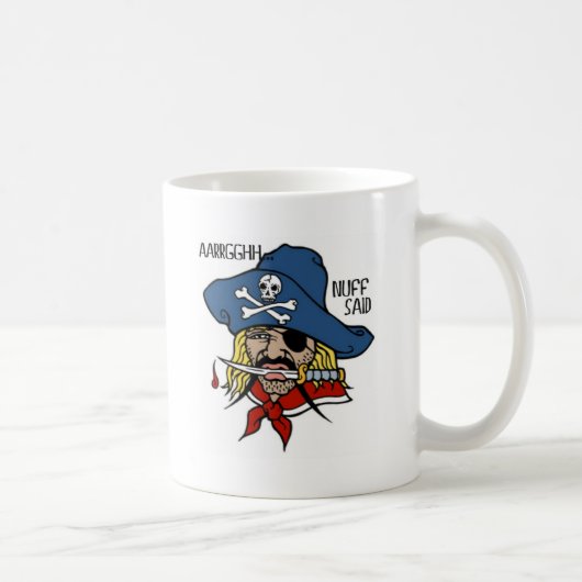 MUG LE PIRATE AVEC LE POIGNARD… ARGH NUFF A DIT LA (Droite)