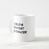 Mug "Le plus grand Bellydancer du monde" (Devant gauche)