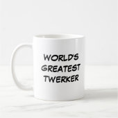 Mug "Le plus grand Twerker du monde" (Gauche)