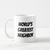 Mug Le plus grand voisin du monde s'amuse citation en (Gauche)