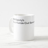 Mug Le plus humble fonctionnaire de Sa Majesté (Devant gauche)