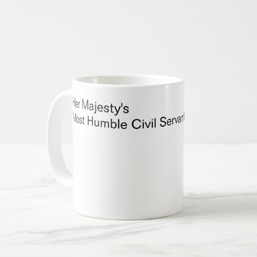 Mug Le plus humble fonctionnaire de Sa Majesté (Devant gauche)