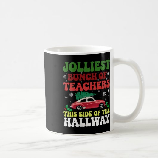 Mug Le Plus Jolis Groupe D'Enseignants De Ce Côté De L (Droite)