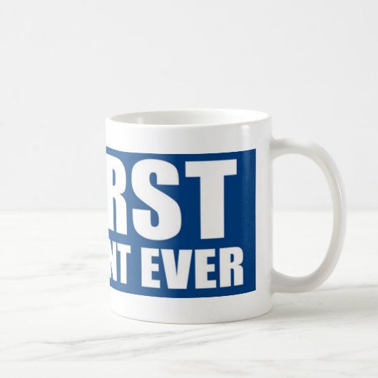 Mug Le plus mauvais Président Ever (Droite)