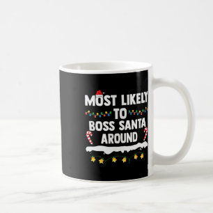 Mug Le Plus Probable À Boss Père Noël Autour De La Fam