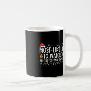 Mug Le Plus Probable À Regarder Tous Les Jeux De Footb