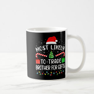 Mug Le Plus Susceptible d'Échanger son Frère pour une