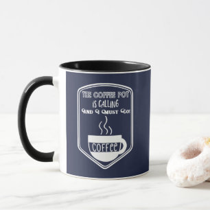 Mug Le pot de café appelle et je dois aller