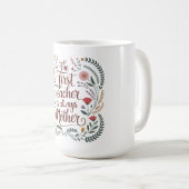 Mug Le premier enseignant est toujours la mère (Devant droit)