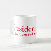 Mug Le Président Biden ! (Devant gauche)