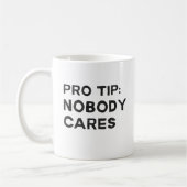 Mug Le pro bout personne s'inquiète (Gauche)
