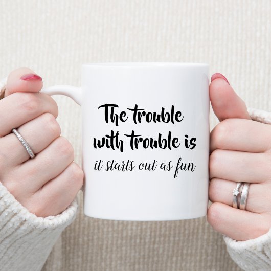 Mug Le problème avec la blague des ennuis cite drôle d