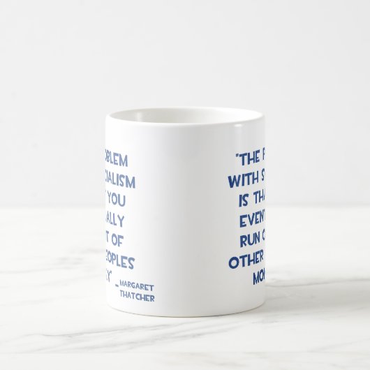 MUG LE PROBLÈME AVEC LA CITATION DE MARGARET THATCHER (Centre)