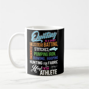 Mug Le Quilting Est Un Sport Qu'Il Implique De Batter