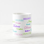 Mug Le rêve imaginent que créer croyez (Centre)